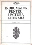INDRUMATOR PENTRU LECTURA LITERARA (CLASELE V-VIII)-GH. BURCESCU, CONST. MARINESCU, I. VERDES-357907
