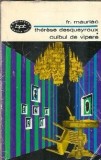Therese Desqueyroux. Cuibul de vipere - Francois Mauriac
