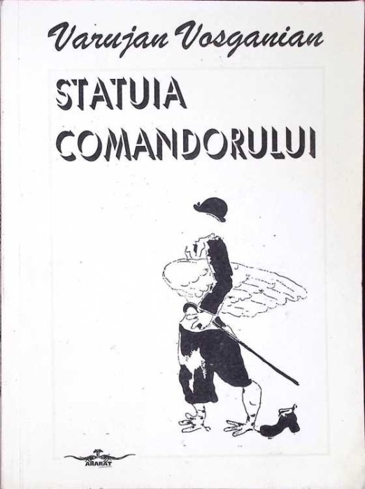 STATUIA COMANDORULUI - PROZE-VARUJAN VOSGANIAN-272178