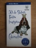 50 DE SFATURI PENTRU INGRIJIREA CAINELUI - ARDEN MOORE