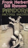 Frank Herbert, Bill Ransom - Pandora. Factorul inaltare