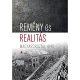 Rem&eacute;ny &eacute;s realit&aacute;s - Magyarorsz&aacute;g - 1945 - Horv&aacute;th Zsolt