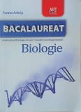 Biologie. Bacalaureat - Ioana Arinis