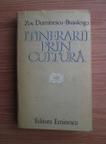 Itinerarii prin cultura - Zoe Dumitrescu-Busulenga