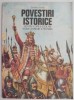 Povestiri istorice, Partea I - Dumitru Almaș - Carte copii, povesti educative