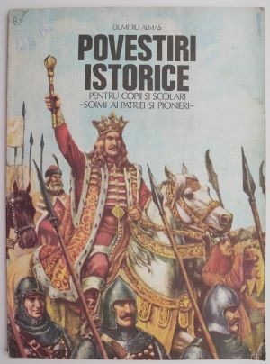 Povestiri istorice, partea I &ndash; Dumitru Almas
