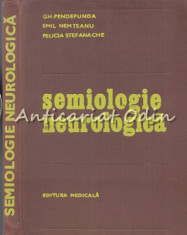 Semiologie Neurologica - Gh. Pendefunda, Nemteanu Emil foto