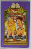LECTURILE COPILARIEI , CLASA A - IV -A , ANTOLOGIE SCOLARA COMPLETA , 2012