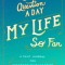 One Question a Day: My Life So Far: A Daily Journal for Recording Your Life Story