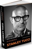 Ce-am m&acirc;ncat &icirc;ntr-un an (și alte g&acirc;nduri) - Paperback brosat - Stanley Tucci - Victoria Books
