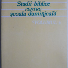 Studii biblice pentru scoala duminicala, vol. 6