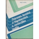 Finisarea termica si higrotermica a confectiilor textile