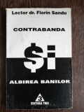 CONTRABANDA SI ALBIREA BANILOR - DR.FLORIN SANDU