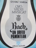 Bach un Orfeu pamantean - Ovidiu Varga