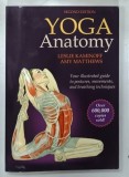 YOGA ANATOMY by LESLIE KAMINOFF and AMY MATTHEWS , 2012