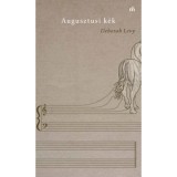 Augusztusi k&eacute;k - Deborah Levy