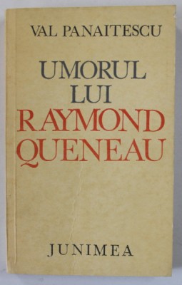 UMORUL LUI RAYMOND QUENEAU de VAL PANAITESCU , 1979 foto