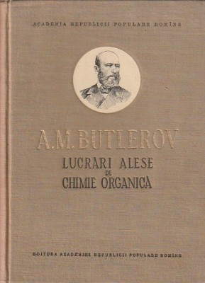 A. M. BUTLEROV - LUCRARI ALESE DE CHIMIE ORGANICA foto