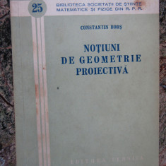 Constantin Bors - Notiuni De Geometrie Proiectiva