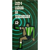 INTR-O CABINA DE TRANSMISIE-GRIGORE ILISEI-242429