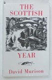 THE SCOTTISH YEAR by DAVID MURISON , 1982