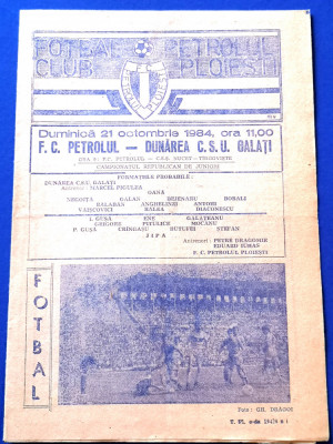 Program meci fotbal PETROLUL PLOIESTI - DUNAREA CSU GALATI (21.10.1984) foto