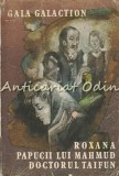 Cumpara ieftin Roxana. Papucii lui Mahmud. Doctorul Taifun - Gala Galaction, Editura Facla, 1986, Roman