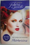 Marturisirea &ndash; Victoria Alexander
