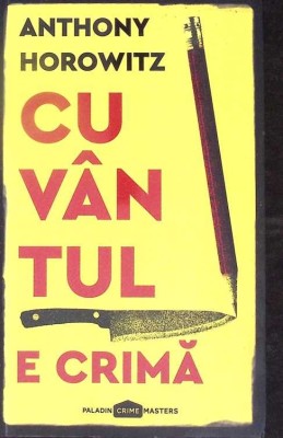 CUVANTUL E CRIMA-ANTHONY HOROWITZ-350509 foto