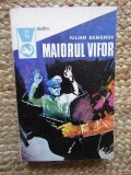 MAIORUL VIFOR - IULIAN SEMENOV - DELFIN