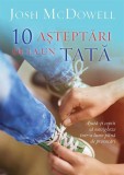 10 asteptari de la un tata - Scriptum