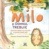 Milo Si Domnul Trebuie, Monica Mereuta - Editura DPH