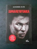 ALEXANDRA OLIVA - SUPRAVIETUITOAREA