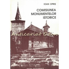 Comisiunea Monumentelor Istorice - Ioan Opris