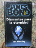 James Bond - Diamantes para la eternidad, RBA 1998, Carte politista, Editie cartonata, 187 pagini
