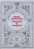Istorisiri de dragoste - 1999 - Mihail Sadoveanu (E312)