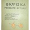 Petre T. Frangopol - Biofizica. Probleme actuale (Editia: 1992)