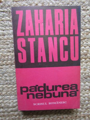 Zaharia Stancu - Padurea nebuna foto