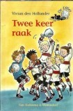 Twee keer raak - Vivian den Hollander