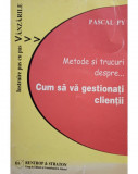 Pascal Py - Metode si trucuri despre... Cum sa va gestionati clientii (2007)