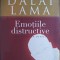 Emoțiile distructive