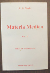 MATERIA MEDICA - VOLUMUL 2 - SERIA DE HOMEOPATIE - E.B. NASH foto