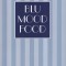 Radisson Blu - Blu Mood Food