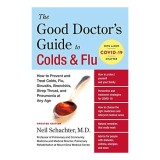Good Doctor&#039;s Guide to Colds and Flu [Updated Edition]