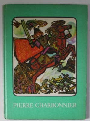 PIERRE CHARBONNIER , illustrations RONI NOEL , 1982 foto