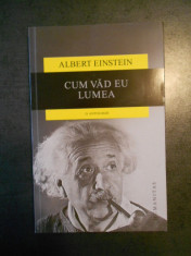 ALBERT EINSTEIN - CUM VAD EU LUMEA foto