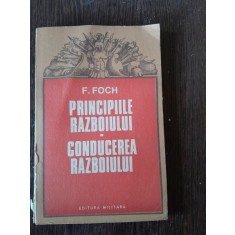 PRINCIPIILE RAZBOIULUI. CONDUCEREA RAZBOIULUI - F. FOCH