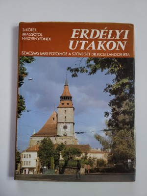 Album Prin Transilvania, vol. 3, Brasov-Sighisoara-Sibiu-Aiud, Budapesta 1988 foto