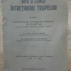 Arta si stiinta intretinerii trupelor- Ionescu Anghel, Copiliu Constantin/ vol.1