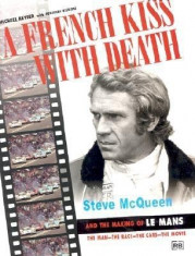 A French Kiss with Death: Steve McQueen and the Making of Le Mans foto